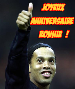HAPPY BIRTHDAY RONALDINHO
